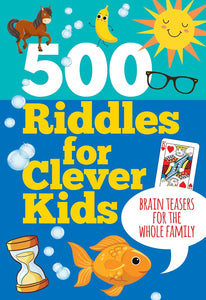 500 Riddles For Clever Kids