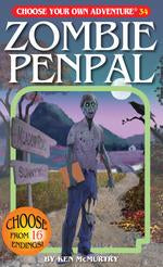 Choose Your Own Adventure Book:  Zombie Penpal