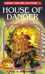 Choose Your Own Adventure Book:  House of Danger